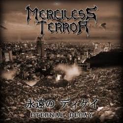 Merciless Terror : Eternal Decay